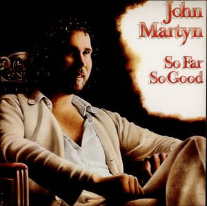 JOHN MARTYN - So Far So Good (VG/VG+) Vinyl