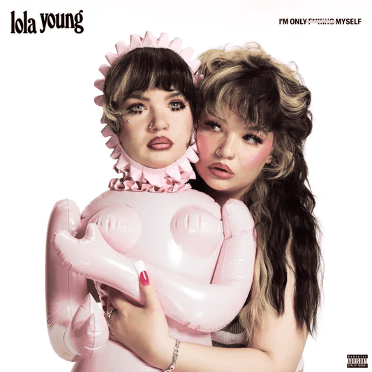 LOLA YOUNG - I’m Only F**king Myself (The "Basic B*tch" Edition) Vinyl