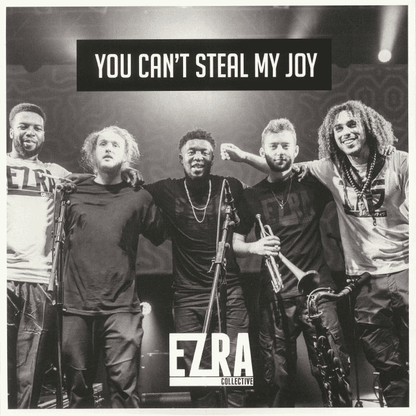 EZRA COLLECTIVE - You Cant Steal My Joy Vinyl