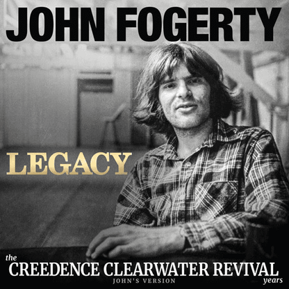JOHN FOGERTY - Legacy: The Creedence Clearwater Revival Years (John's Versions) Vinyl