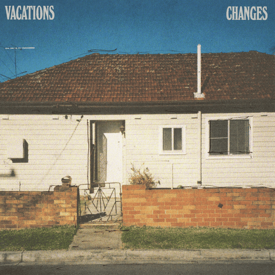 VACATIONS - Changes Vinyl