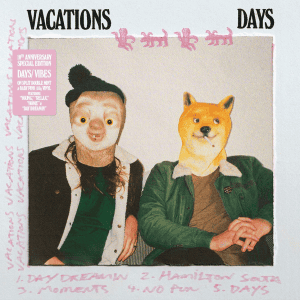 VACATIONS - Days / Vibes Vinyl