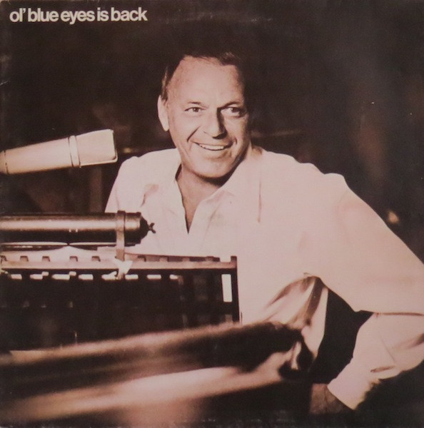 FRANK SINATRA - Ol' Blue Eyes Is Back (NM/VG+) Vinyl