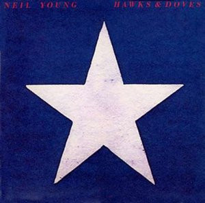 NEIL YOUNG - Hawks & Doves (VG+/VG+) Vinyl