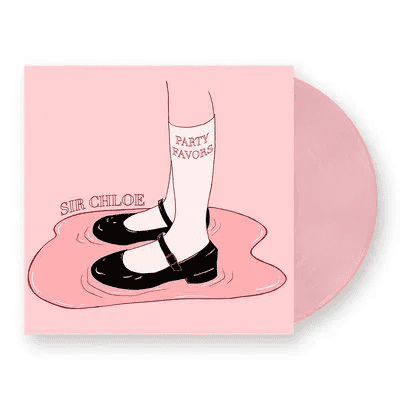 SIR CHLOE - Party Favors Vinyl