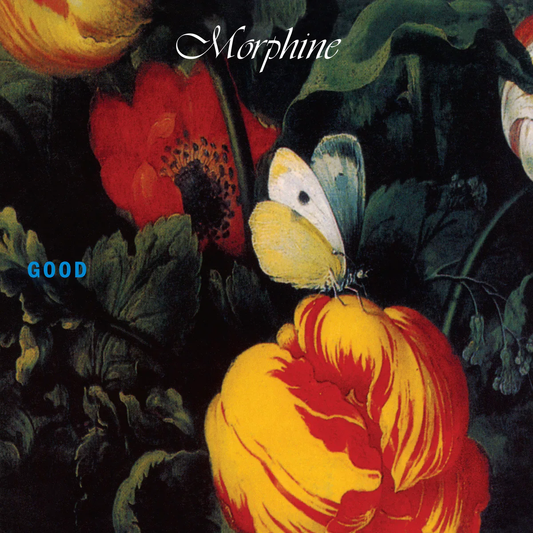 MORPHINE - Good (Rocktober 2025) Vinyl