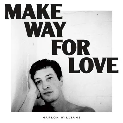 MARLON WILLIAMS - Make Way For Love Vinyl
