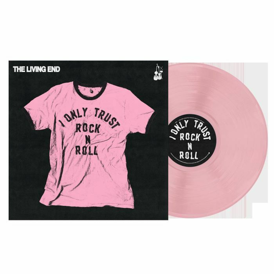 THE LIVING END - I Only Trust Rock n Roll Vinyl