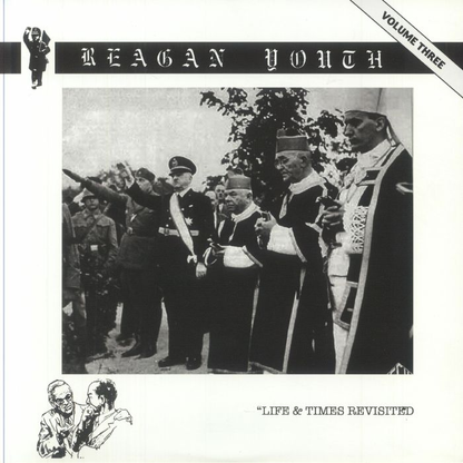 REAGAN YOUTH - Life & Times Revisited Vol.3 Vinyl