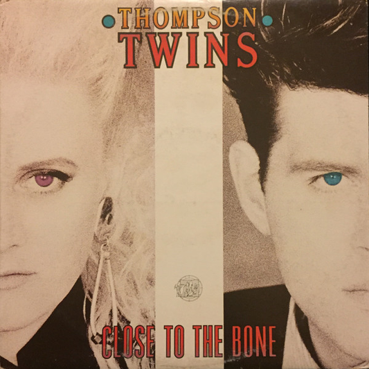 THOMPSON TWINS - Close To The Bone (NM/VG+) Vinyl