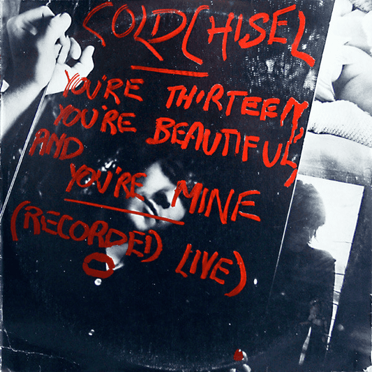 COLD CHISEL - You're Thirteen, You're Beautiful And You're Mine (VG+/VG+) Vinyl