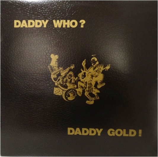 DADDY COOL - Daddy Who? Daddy Gold! (VG/G+) Vinyl