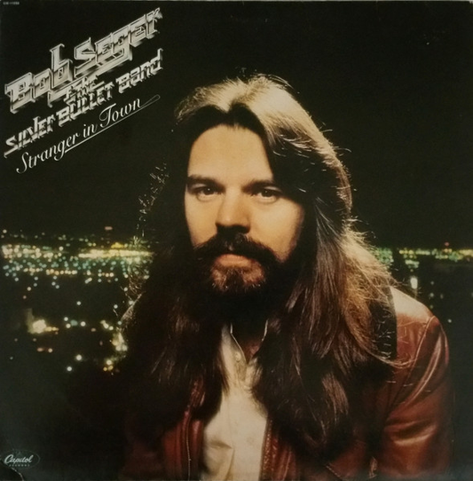 BOB SEGAR & THE SILVER BULLET BAND - Stranger In Town (NM/VG) Vinyl