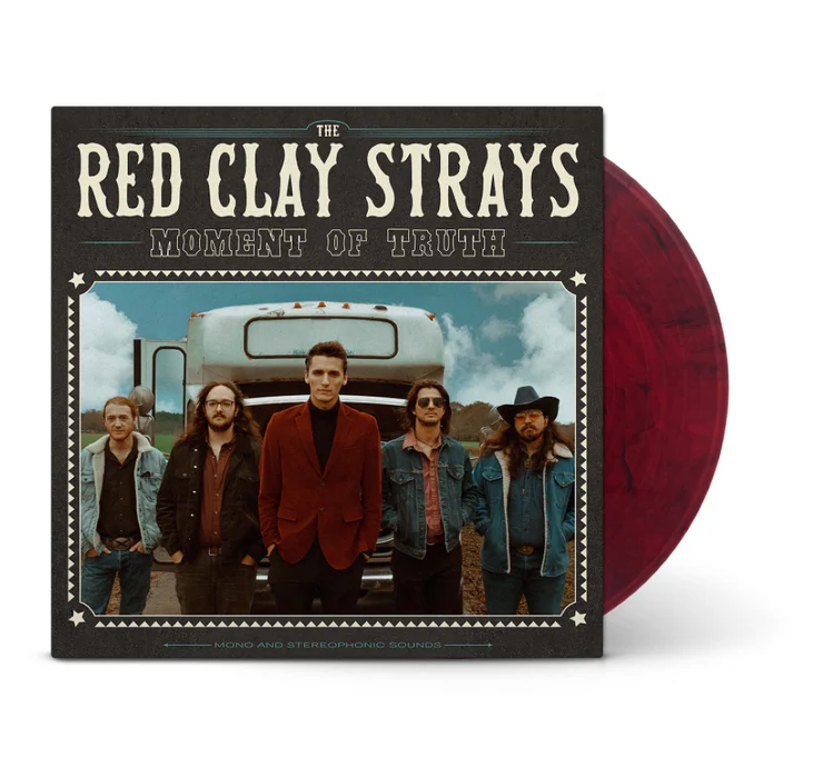 THE RED CLAY STRAYS - Moment Of Truth Vinyl
