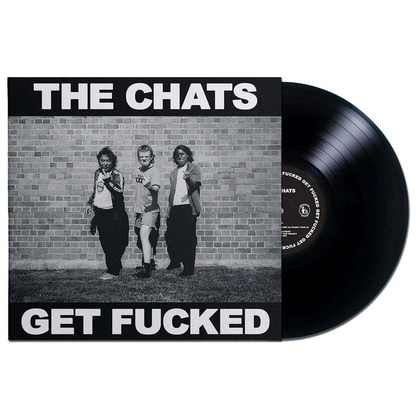 THE CHATS - Get Fucked Vinyl