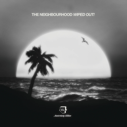 THE NEIGHBOURHOOD - Wiped Out! 10th Anniversary Edition Vinyl