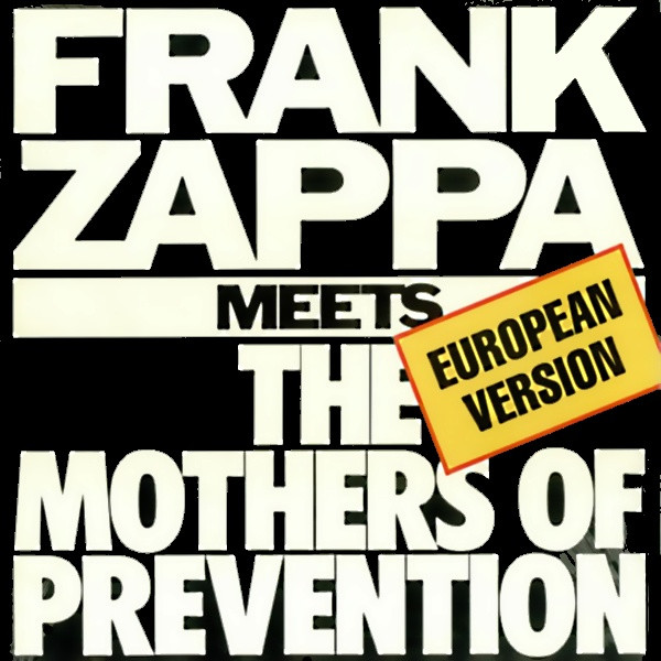 FRANK ZAPPA - Frank Zappa Meets The Mothers Of Prevention (European Version) (NM/NM) Vinyl