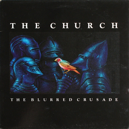 THE CHURCH - The Blurred Crusade Vinyl