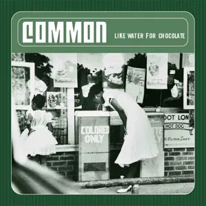 COMMON - Like Water For Chocolate Vinyl