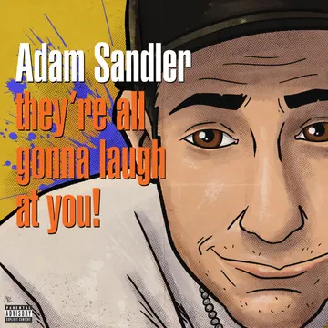 ADAM SANDLER - They're All Gonna Laugh At You! RSD26 Vinyl