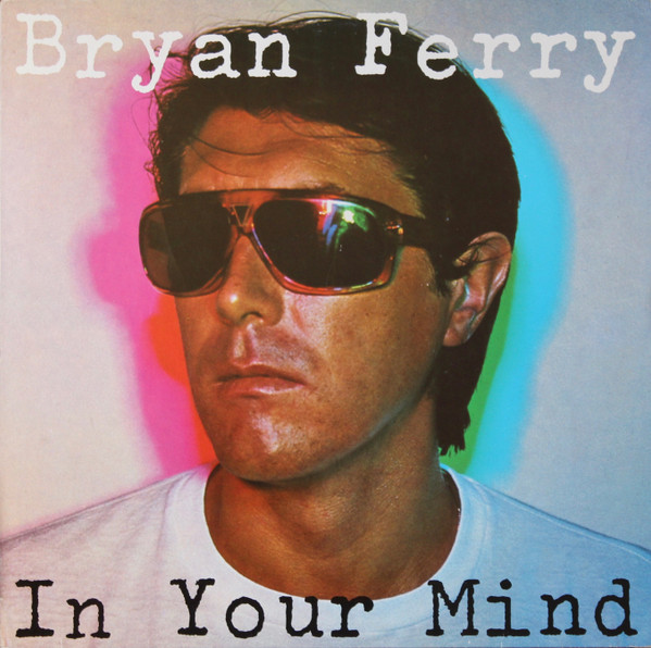 BRYAN FERRY - In Your Mind (VG/VG+) Vinyl JWrayRecords