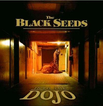 THE BLACK SEEDS - Into The Dojo Vinyl JWrayRecords