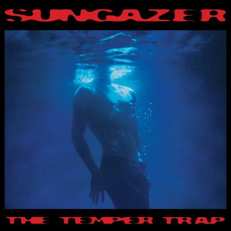 THE TEMPER TRAP - Sungazer Vinyl JWrayRecords
