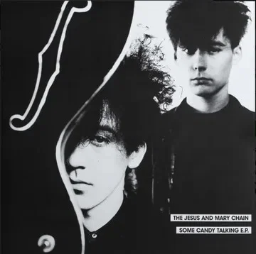 THE JESUS AND MARY CHAIN - Some Candy Talking EP RSD26 Vinyl JWrayRecords