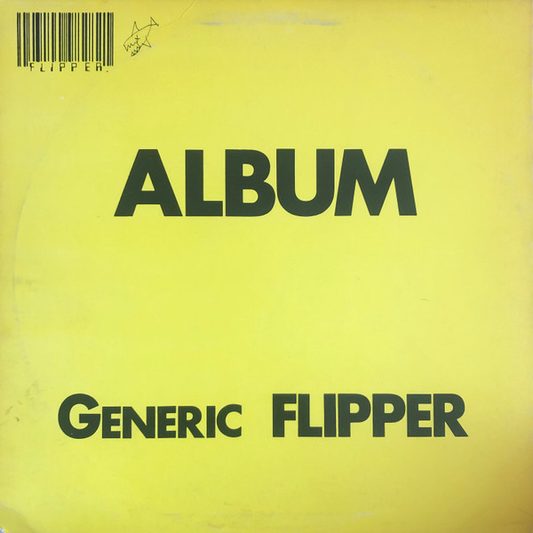 FLIPPER - Album Generic Flipper (VG+/VG+) Vinyl JWrayRecords