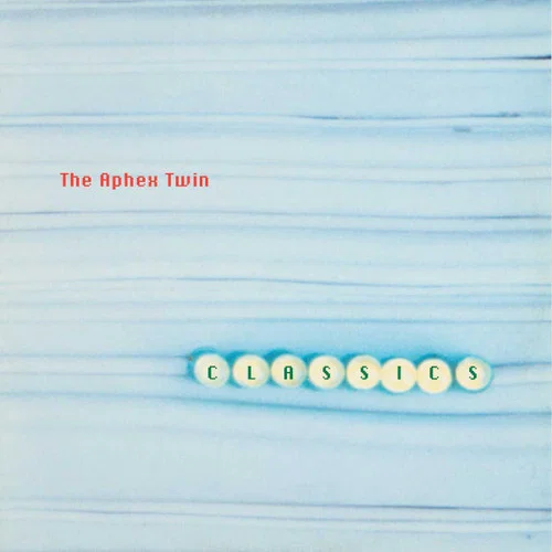 APHEX TWIN - Classics Vinyl JWrayRecords