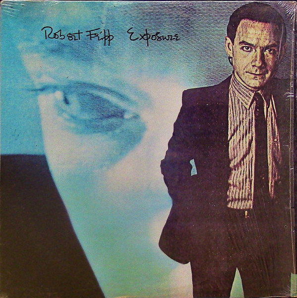 ROBERT FRIPP - Exposure (VG+/VG) Vinyl JWrayRecords