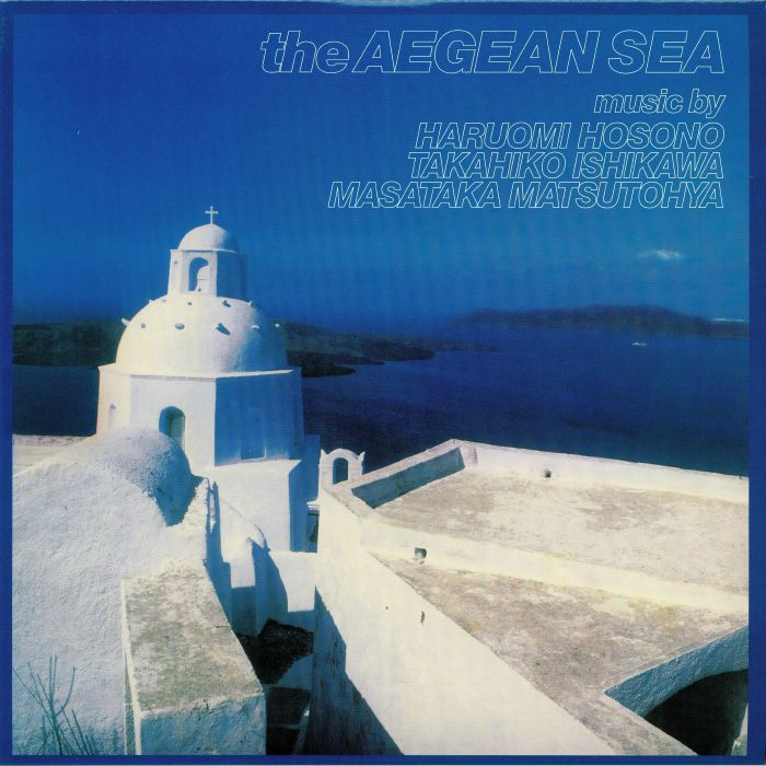 HARUOMI HOSONO / TAKAHIKO ISHIKAWA / MASATAKA MATSUTOYA - The Aegean Sea Vinyl JWrayRecords