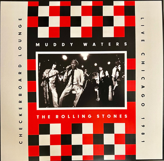 MUDDY WATERS & THE ROLLING STONES -  Checkerboard Lounge - Live Chicago 1981 (NM/NM) Vinyl JWrayRecords