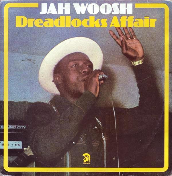 JAH WOOSH - Dreadlocks Affair (VG+/VG+) Vinyl JWrayRecords