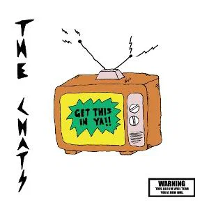 THE CHATS - Get This In Ya Vinyl JWrayRecords