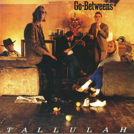 THE GO BETWEENS - Tallulah Vinyl JWrayRecords