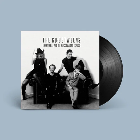THE GO-BETWEENS - Liberty Belle and The Black Diamond Express Vinyl JWrayRecords