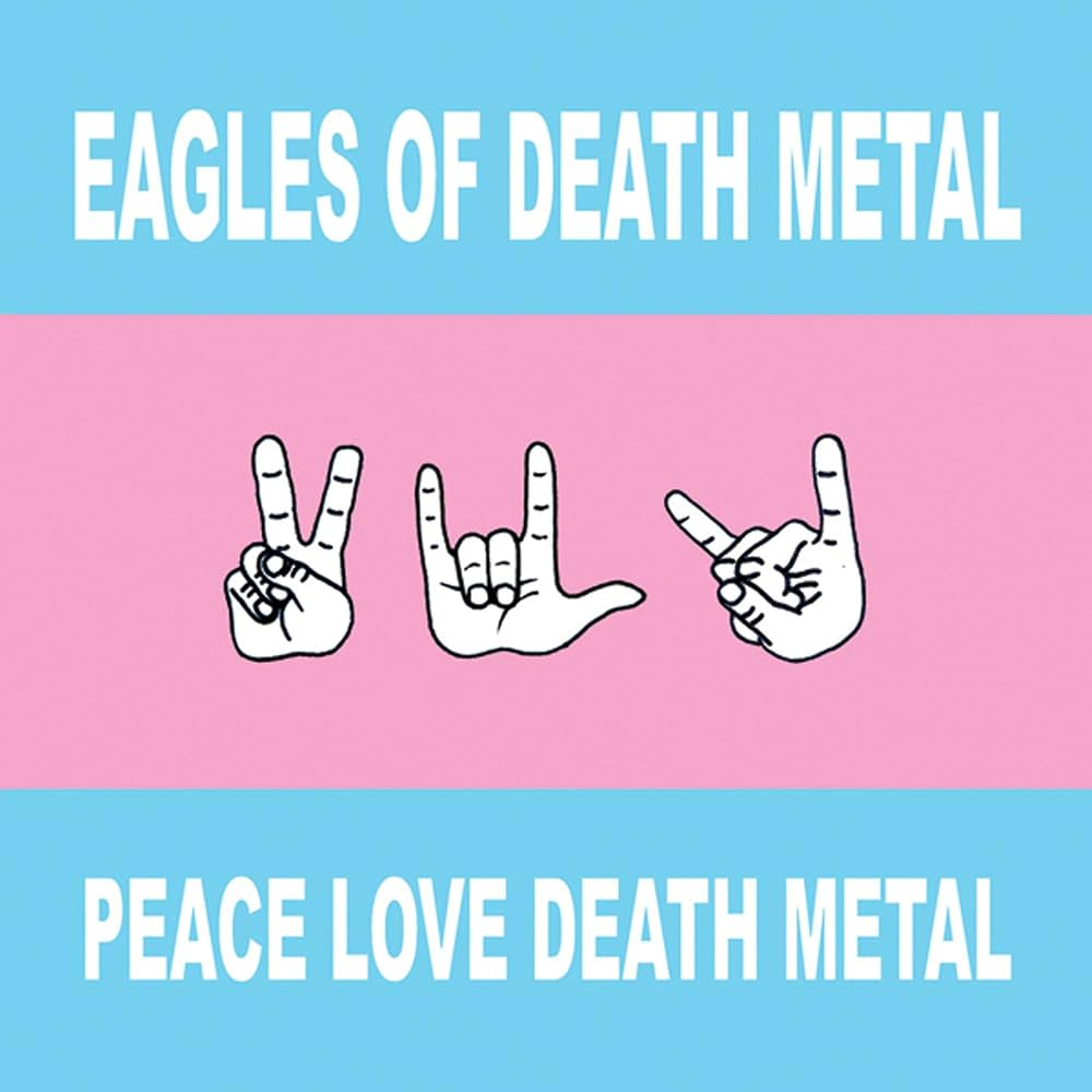 EAGLES OF DEATH METAL - Peace Love Death Metal Vinyl JWrayRecords