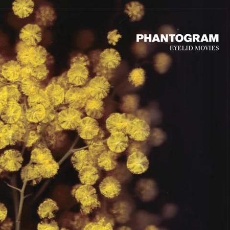 PHANTOGRAM - Eyelid Movies Vinyl JWrayRecords