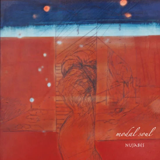 NUJABES - Modal Soul Vinyl JWrayRecords