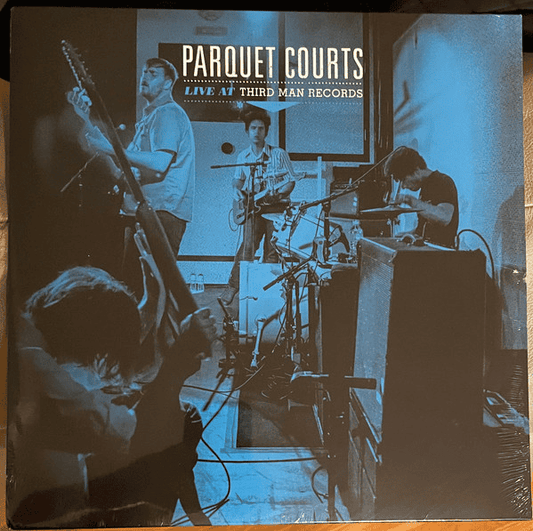 PARQUET COURTS - Live At Third Man Records (NM/NM) Vinyl - JWrayRecords