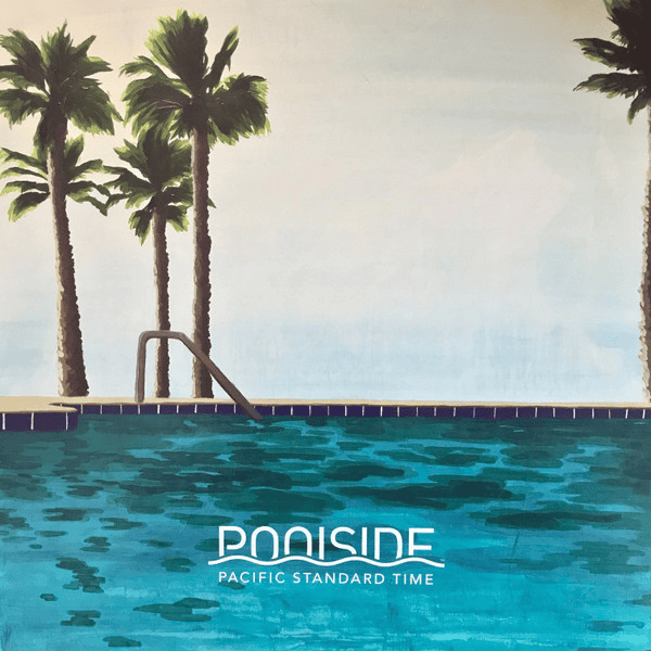 POOLSIDE - Pacific Standard Time Vinyl - JWrayRecords