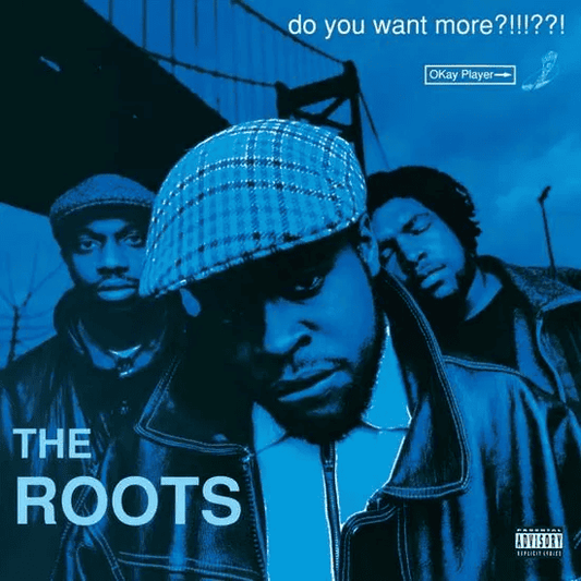 THE ROOTS - Do You Want More??!!!??! Vinyl - JWrayRecords