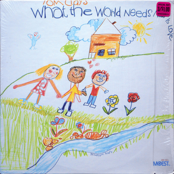 TOM CLAY - What The World Needs Now Is Love (VG+/VG) Vinyl - JWrayRecords