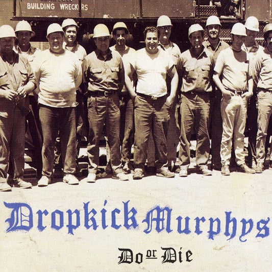 THE DROPKICK MURPHYS - Do Or Die Vinyl - JWrayRecords