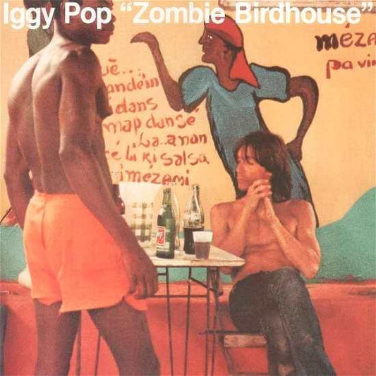 IGGY POP - Zombie Birdhouse Vinyl - JWrayRecords