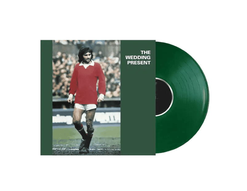 THE WEDDING PRESENT - George Best Vinyl - JWrayRecords