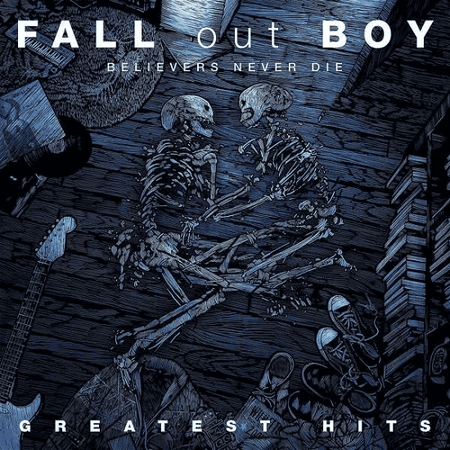 FALL OUT BOY - Believers Never Die: Greatest Hits Vinyl - JWrayRecords