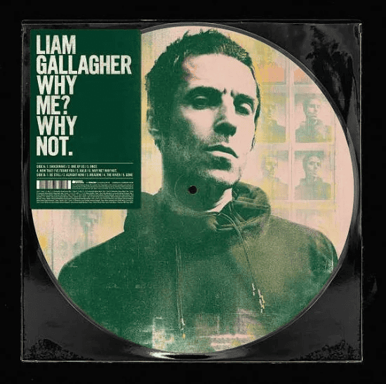 LIAM GALLAGHER - Why Me? Why Not. Vinyl Picture Disc 