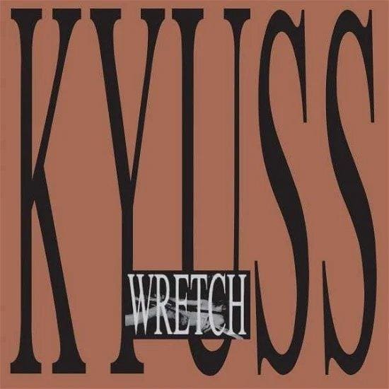 KYUSS - Wretch Vinyl - JWrayRecords